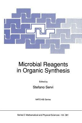 Microbial Reagents in Organic Synthesis by 