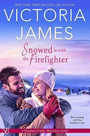 Snowed in with the Firefighter by Victoria James