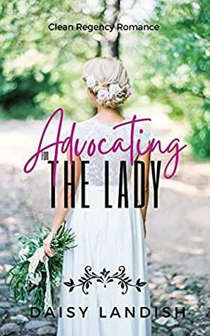 Advocating for The Lady by Daisy Landish