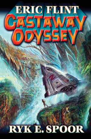 Castaway Odyssey by Ryk E. Spoor, Eric Flint