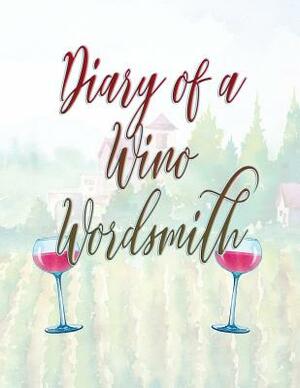 Diary of a Wino Wordsmith by Deena Rae Schoenfeldt