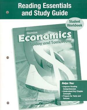 Economics Today and Tomorrow, Reading Essentials and Study Guide, Workbook by McGraw Hill