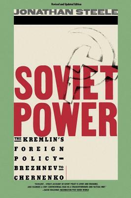 Soviet Power by Jonathan Steele