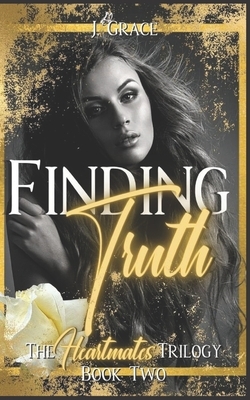 Finding Truth by J. Grace