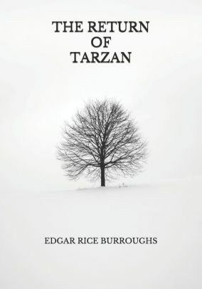 The Return of Tarzan by Edgar Rice Burroughs