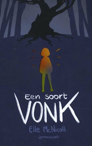 Een soort vonk by Elle McNicoll