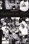 Fashion in Film by Regine Engelmeier, Peter W. Engelmeier