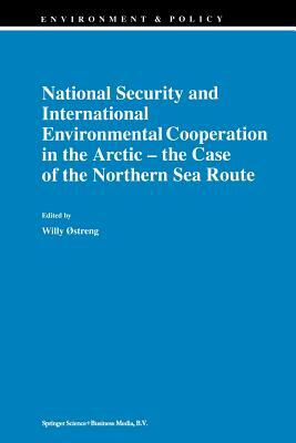 National Security and International Environmental Cooperation in the Arctic -- The Case of the Northern Sea Route by 