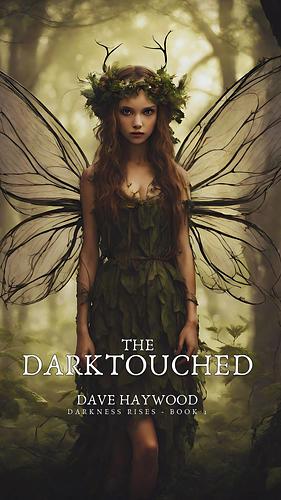 The Darktouched by Dave Haywood, Dave Haywood