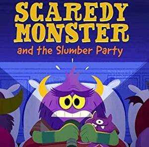 Scaredy Monster and the Slumber Party by Meika Hashimoto