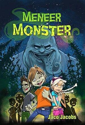 Meneer Monster by Jaco Jacobs