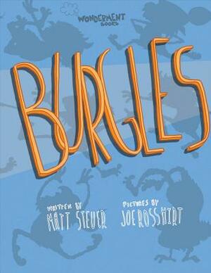 Burgles, Volume 1 by Matt Steuer