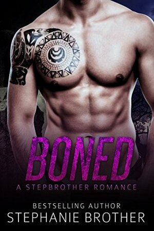 Boned by Stephanie Brother