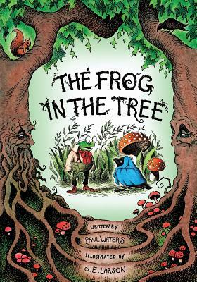 The Frog In The Tree by Paul Waters
