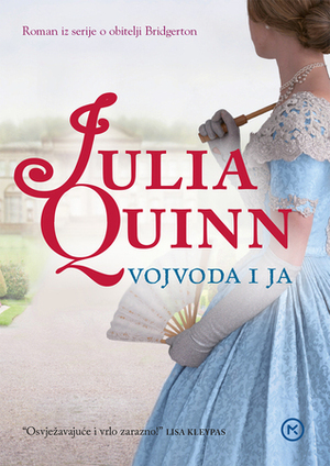 Vojvoda i ja by Julia Quinn