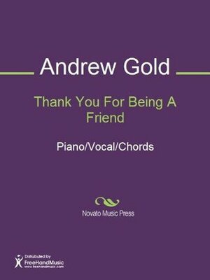 Thank You For Being A Friend by Andrew Gold