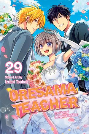 Oresama Teacher, Vol. 29 by Izumi Tsubaki