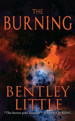 The Burning by Bentley Little