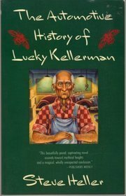 Automotive History of Lucky Kellerman, T by Steve Heller