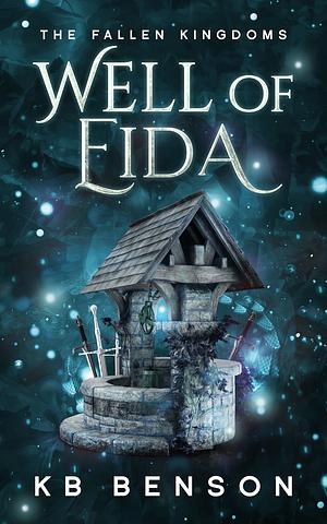 Well of Eida by K.B. Benson