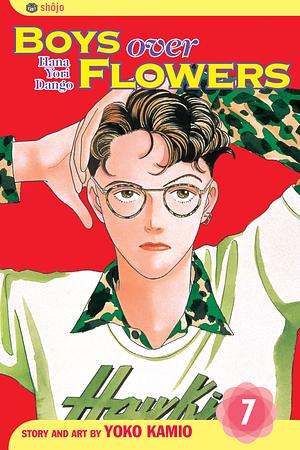 Boys Over Flowers: Hana Yori Dango, Vol. 7 by 神尾葉子, Yōko Kamio