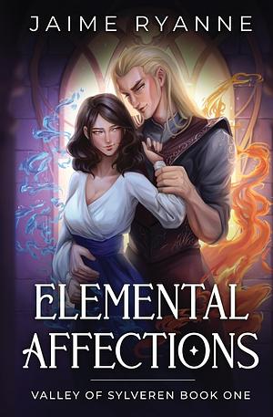 Elemental Affections by Jaime Ryanne