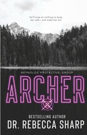Archer by Dr. Rebecca Sharp, Dr. Rebecca Sharp