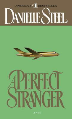 A Perfect Stranger by Danielle Steel