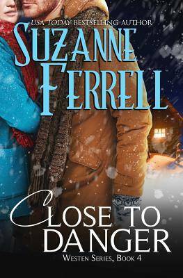 Close To Danger by Suzanne Ferrell