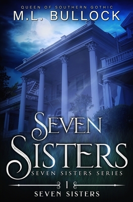 Seven Sisters by M. L. Bullock