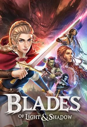 Blades of Light and Shadow, Book 1 by Pixelberry Studios