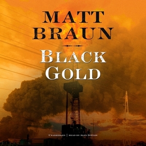 Black Gold by Matt Braun