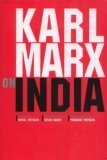 Karl Marx On India by Iqbal Husain, Prabhat Patnaik, Irfan Habib
