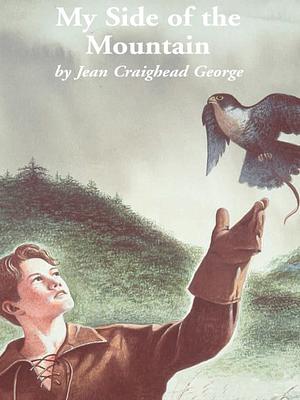 My Side of the Mountain by Jean Craighead George