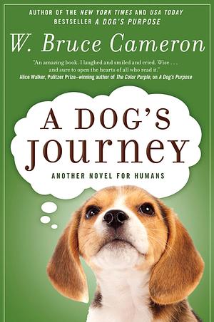 A Dog's Journey by W. Bruce Cameron