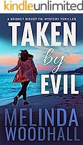 Taken by Evil by Melinda Woodhall