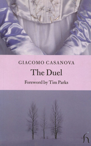 The Duel by Tim Parks, Giacomo Casanova