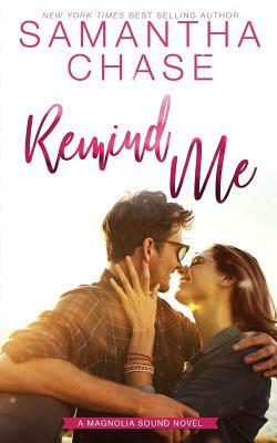 Remind Me by Samantha Chase