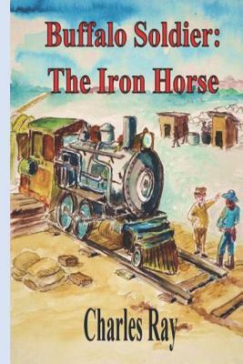 Buffalo Soldier: The Iron Horse by Charles Ray