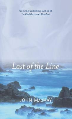 Last of the Line by John MacKay