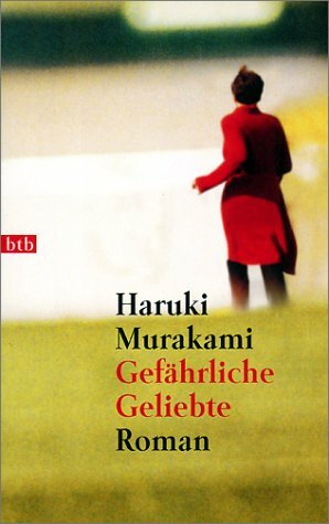 Gefährliche Geliebte by Haruki Murakami