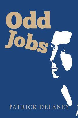 Odd Jobs by Patrick Delaney