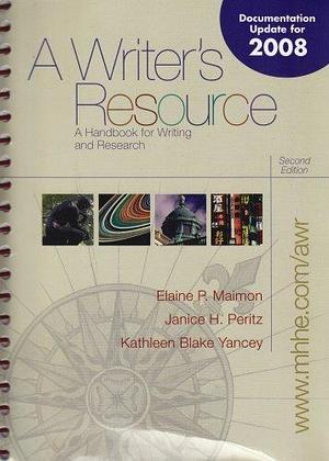 Examination Copy a Writer's Resource a Handbook for Writing and Research Second Edition by Elaine P. Maimon, Elaine P. Maimon