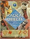 Magical Objects: From Around the World by Laurie Dolphin