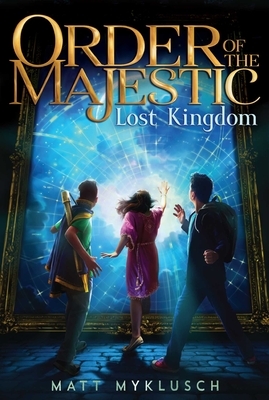Lost Kingdom, Volume 2 by Matt Myklusch