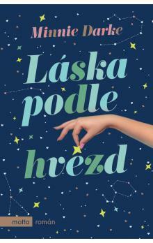 Láska podle hvězd by Minnie Darke