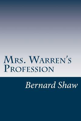 Mrs. Warren's Profession by George Bernard Shaw