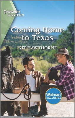 Coming Home to Texas by Kit Hawthorne