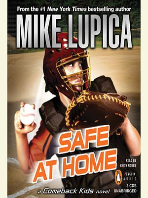 Safe At Home by Mike Lupica