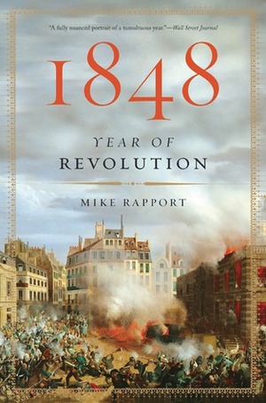 1848: Year Of Revolution by Mike Rapport